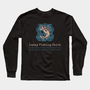 lucky fishing shirt Long Sleeve T-Shirt